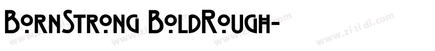 BornStrong BoldRough字体转换